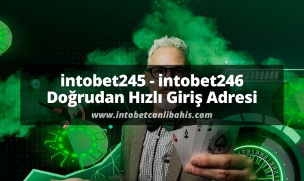 intobet245 - intobet246 Doğrudan Hızlı Giriş Adresi 